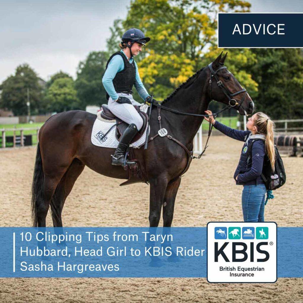 Clipping Tips from Taryn Hubbard, Head Girl to Sasha Hargreaves Eventing