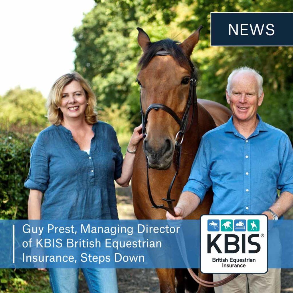 Guy Prest, Managing Director of KBIS British Equestrian Insurance, Steps Down