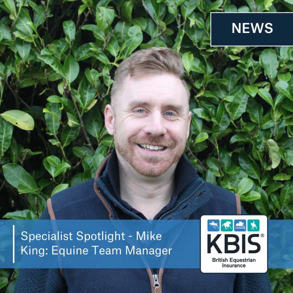 Specialist Spotlight – Mike King: Equine Team Manager